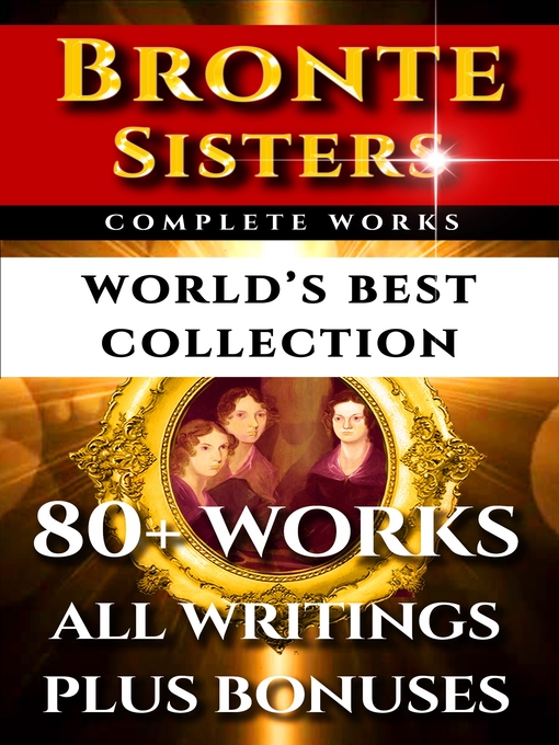 Title details for Bronte Sisters Complete Works – World's Best Collection by Charlotte Bronte - Wait list